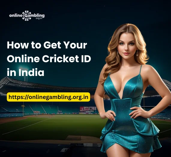 How to Get Online Cricket ID in India